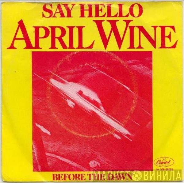 April Wine  - Say Hello