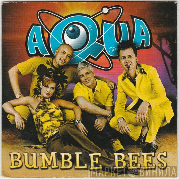 Aqua  - Bumble Bees