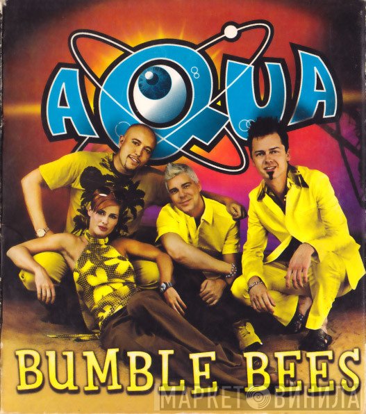 Aqua  - Bumble Bees