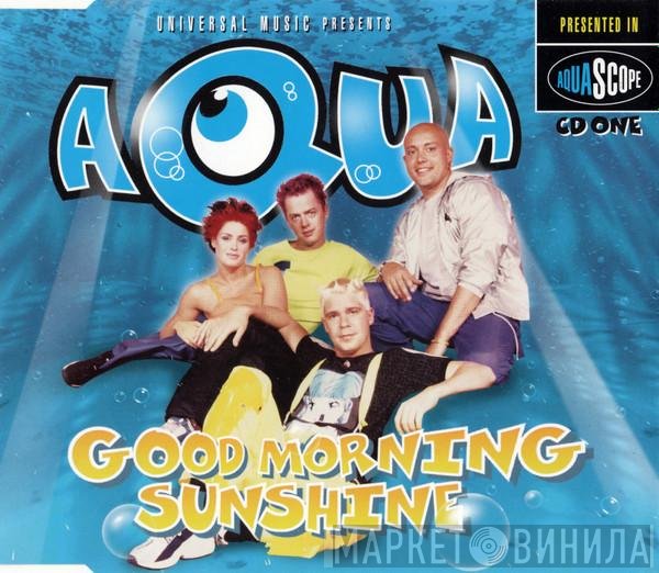 Aqua - Good Morning Sunshine