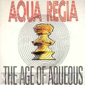 Aqua Regia - The Age Of Aqueous