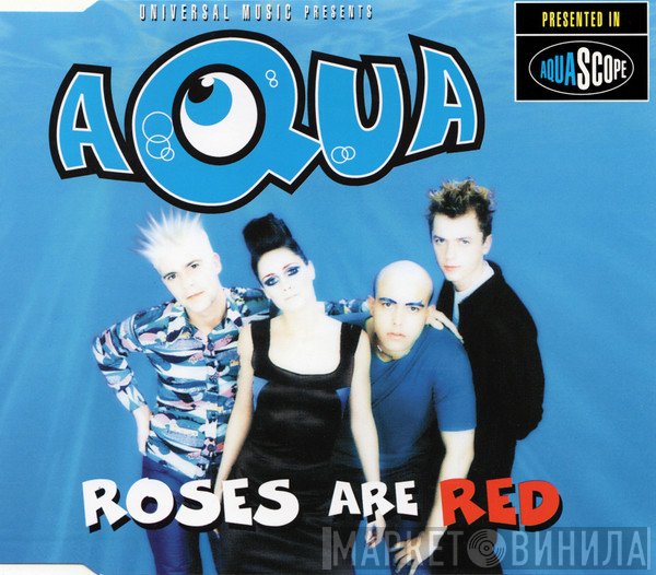 Aqua  - Roses Are Red