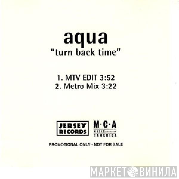 Aqua  - Turn Back Time