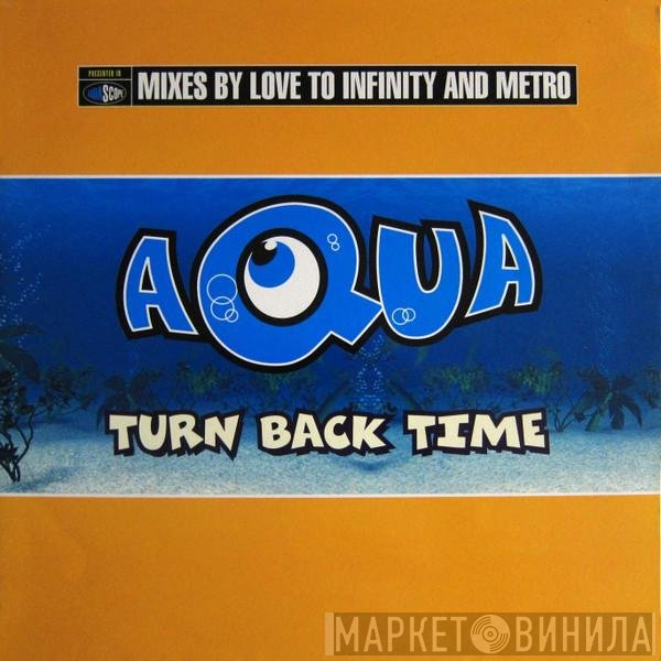 Aqua  - Turn Back Time