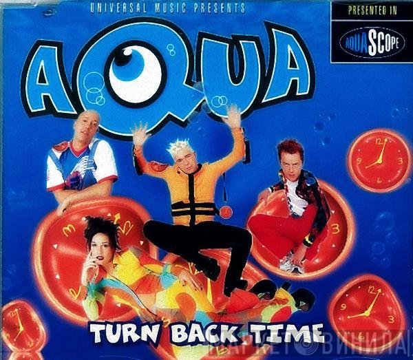 Aqua  - Turn Back Time