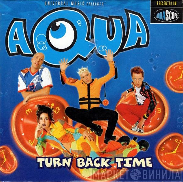 Aqua  - Turn Back Time