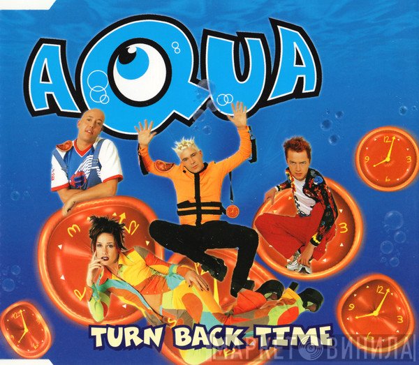 Aqua  - Turn Back Time