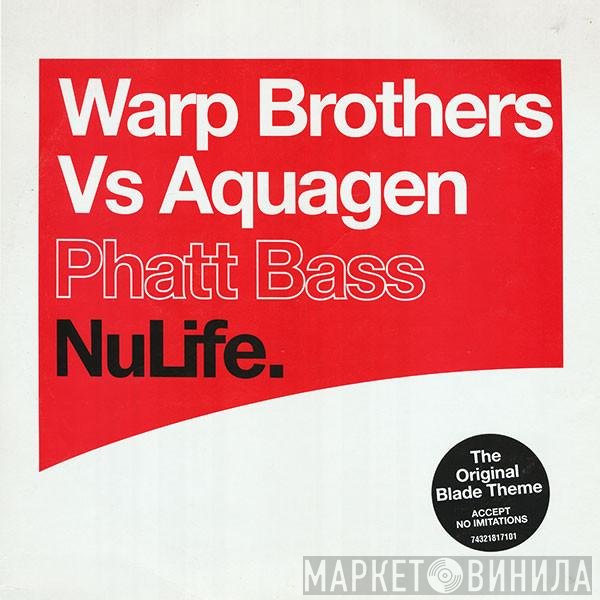 Aquagen, Warp Brothers - Phatt Bass