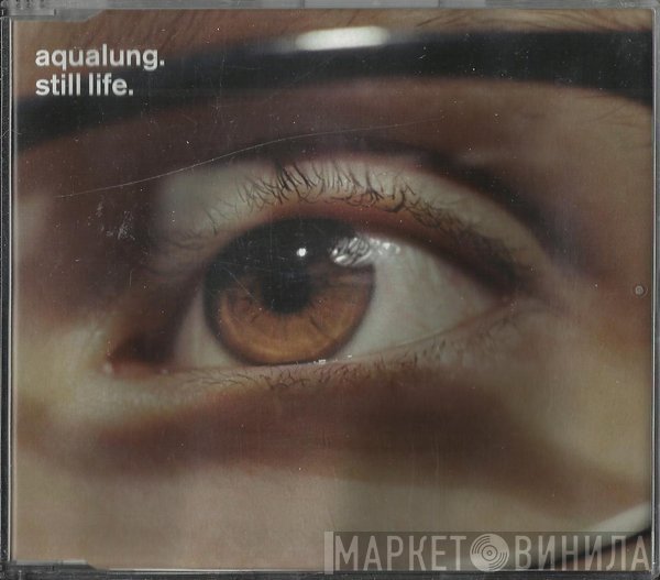 Aqualung  - Still Life