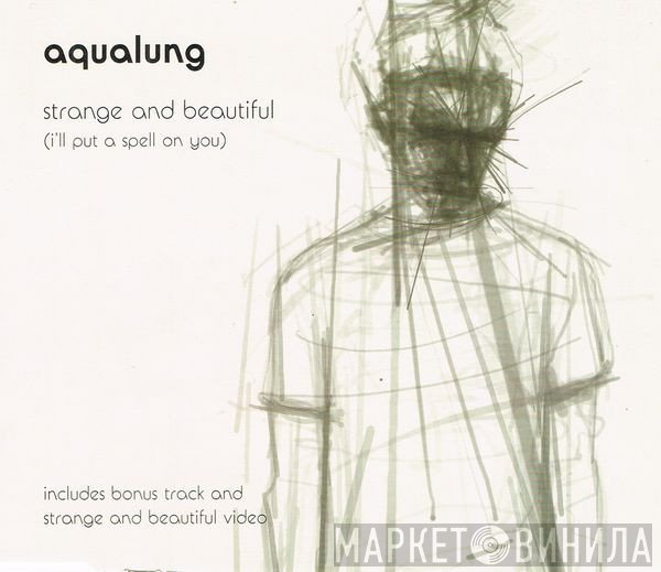 Aqualung - Strange And Beautiful (I'll Put A Spell On You)