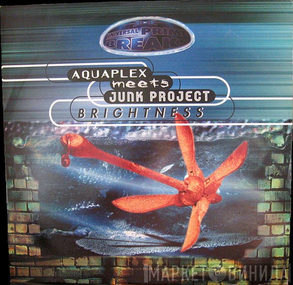 Aquaplex Meets Junk Project  - Brightness