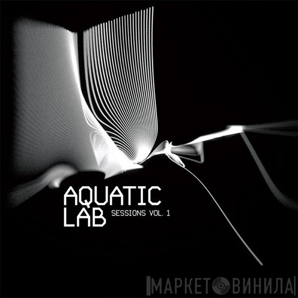  - Aquatic Lab Sessions Vol. 1