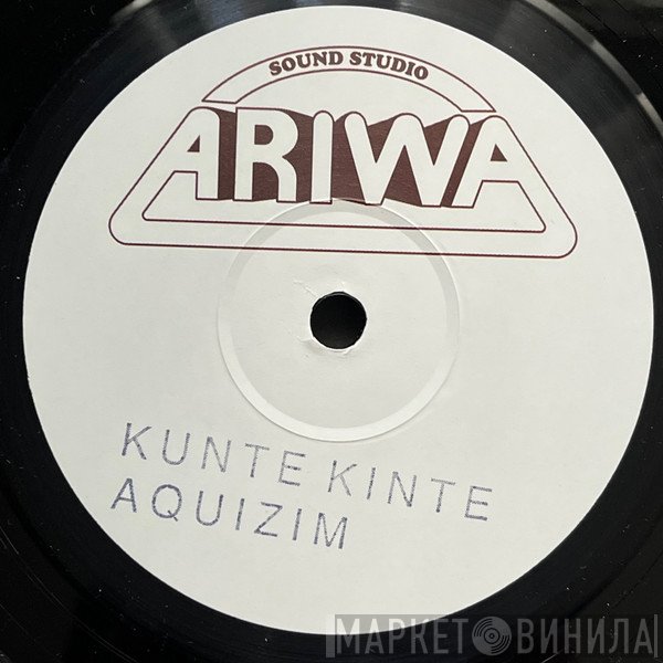 Aquizim - Kunte Kinte