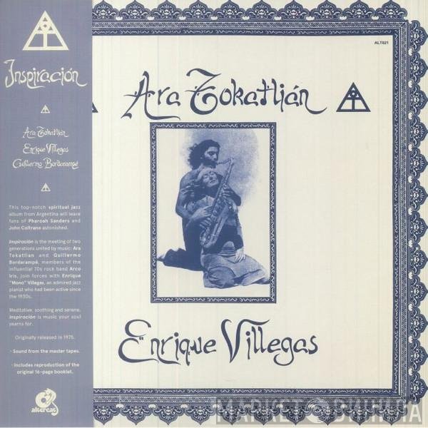 Ara Tokatlian, Enrique Villegas, Guillermo Bordarampé - Inspiración