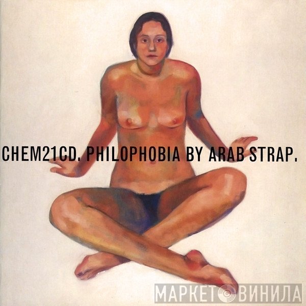 Arab Strap - Philophobia
