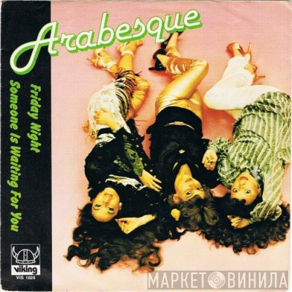 Arabesque  - Friday Night / Someone Is Waiting For You