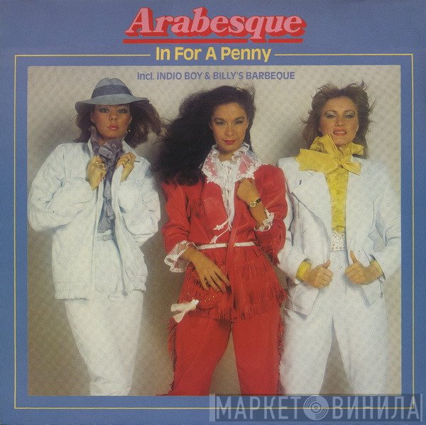 Arabesque  - In For A Penny