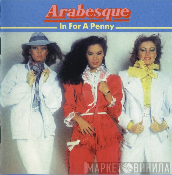 Arabesque  - In For A Penny