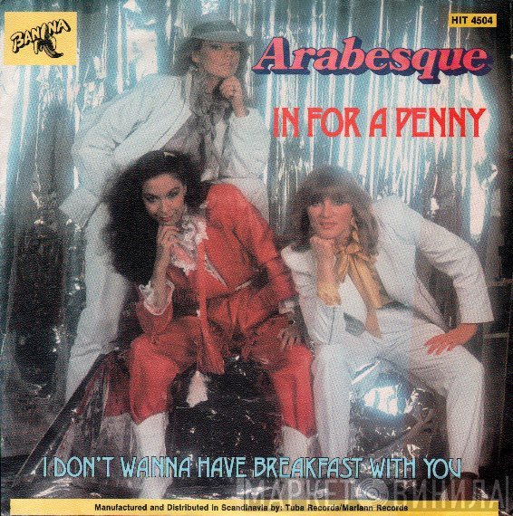 Arabesque  - In For A Penny