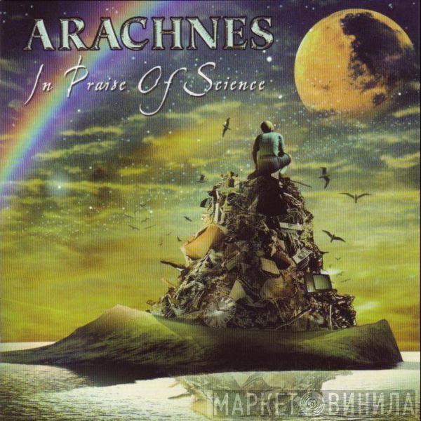 Arachnes  - In Praise Of Science