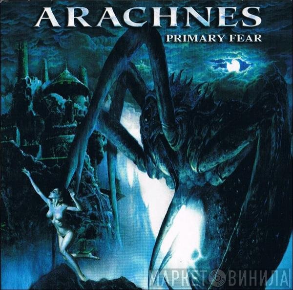 Arachnes  - Primary Fear