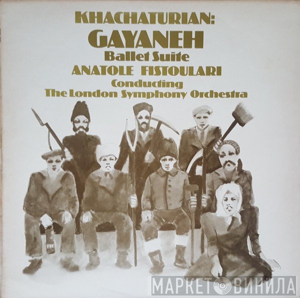 Aram Khatchaturian, Anatole Fistoulari, The London Symphony Orchestra - Gayaneh Ballet Suite