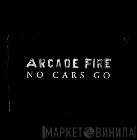 Arcade Fire - No Cars Go