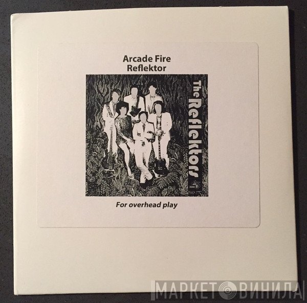 Arcade Fire  - Reflektor