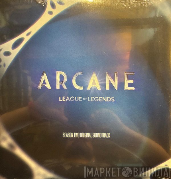  - Arcane League Of Legends (Season Two Original Soundtrack)