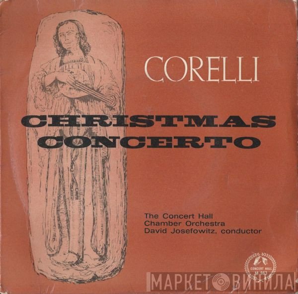 Arcangelo Corelli, David Josefowitz, Concert Hall Chamber Orchestra - Christmas Concerto