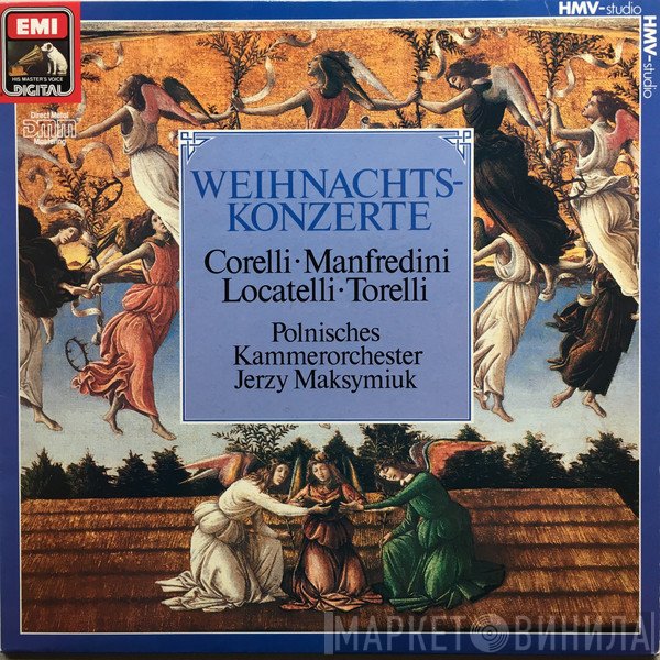Arcangelo Corelli, Francesco Manfredini, Giuseppe Torelli, Pietro Antonio Locatelli, Polish Chamber Orchestra, Jerzy Maksymiuk  - Weihnachtskonzerte