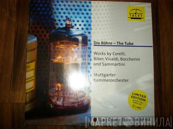Arcangelo Corelli, Heinrich Ignaz Franz Biber, Antonio Vivaldi, Luigi Boccherini, Giovanni Sammartini – Stuttgarter Kammerorchester  - Die Röhre – The Tube
