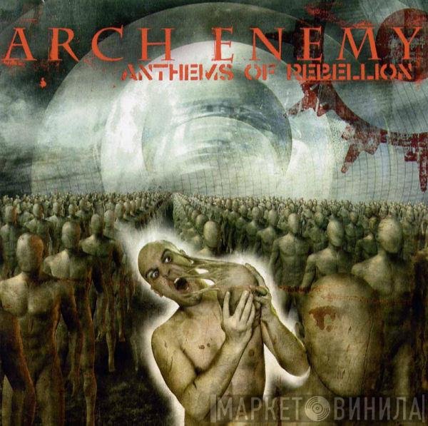 Arch Enemy - Anthems Of Rebellion