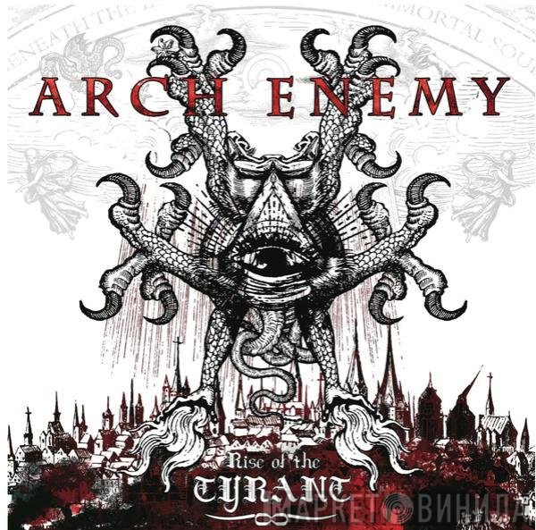 Arch Enemy - Rise Of The Tyrant