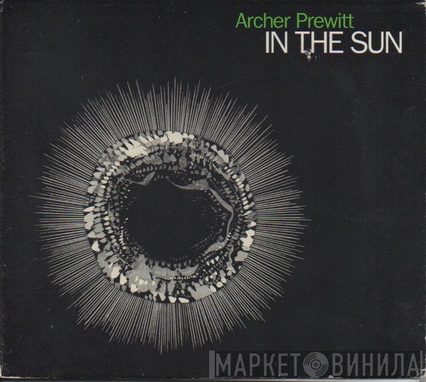 Archer Prewitt  - In The Sun