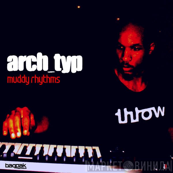 Archetype  - Muddy Rhythms