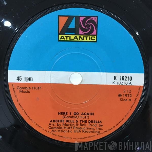 Archie Bell &amp; The Drells - Here I Go Again