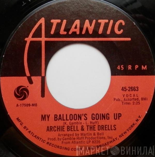 Archie Bell & The Drells - My Balloon's Going Up