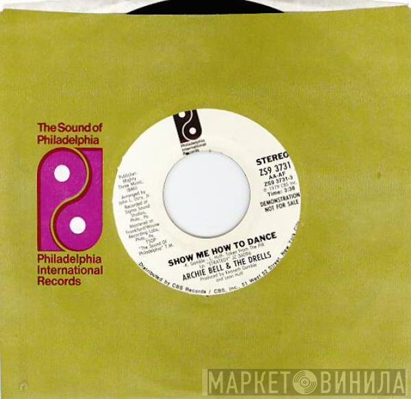 Archie Bell & The Drells - Show Me How To Dance / How Can I