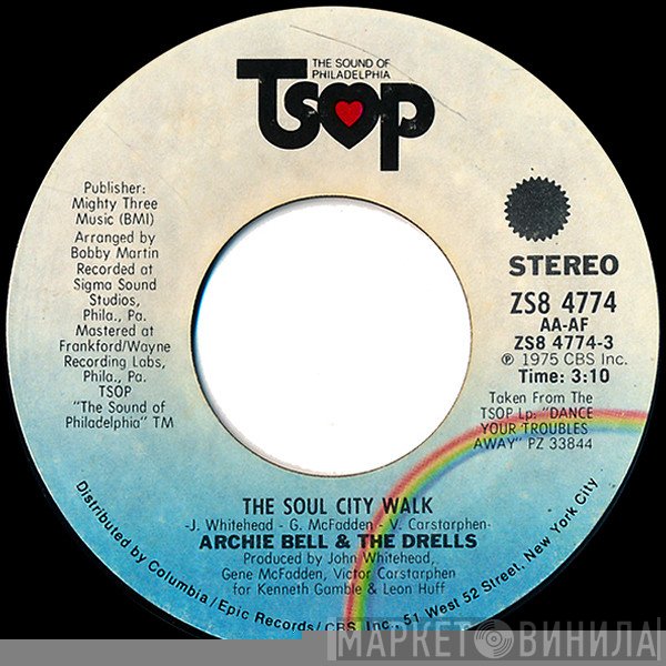 Archie Bell & The Drells - The Soul City Walk / King Of The Castle