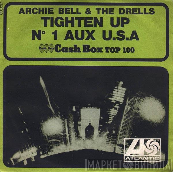 Archie Bell & The Drells - Tighten Up