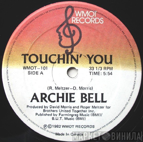 Archie Bell  - Touchin' You