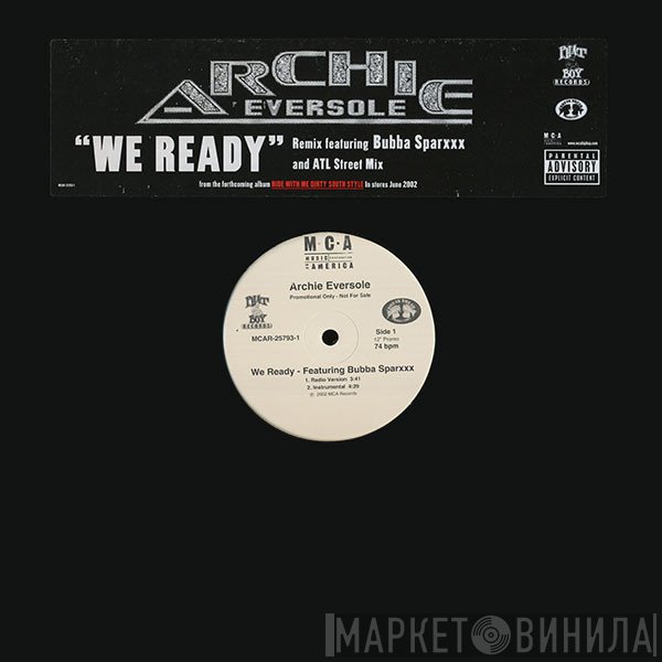 Archie Eversole, Bubba Sparxxx - We Ready (Remix And ATL Street Mix)