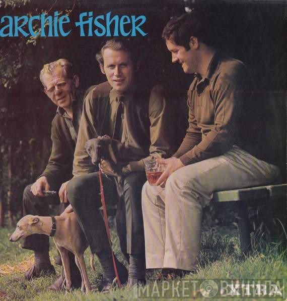 Archie Fisher  - Archie Fisher
