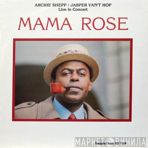 Archie Shepp / Jasper Van't Hof  - Mama Rose