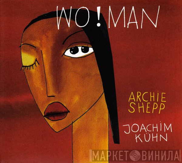 Archie Shepp & Joachim Kühn  - Wo!man