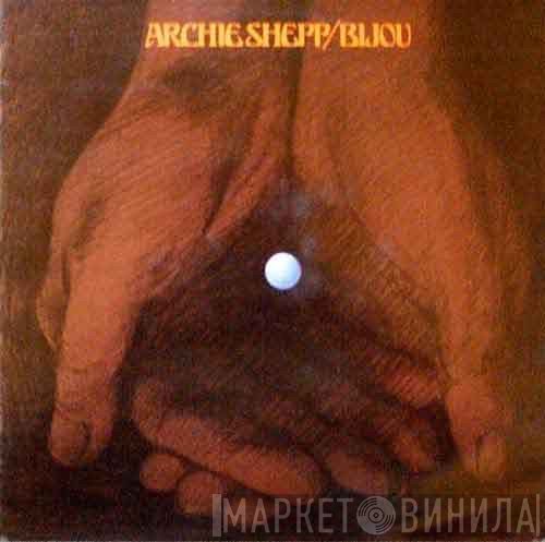 Archie Shepp  - Bijou