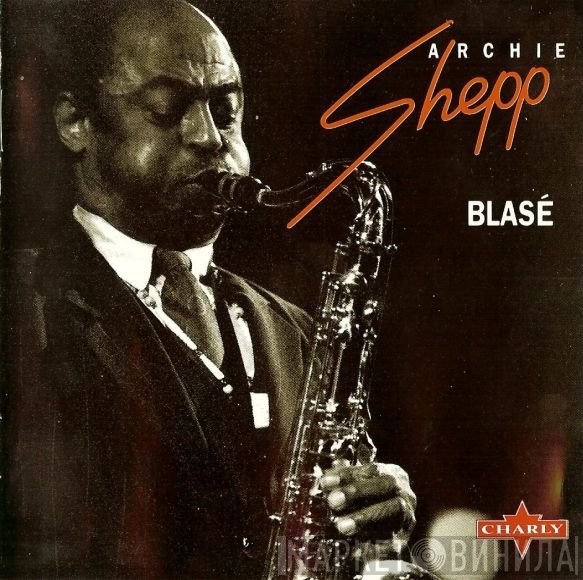 Archie Shepp  - Blasé