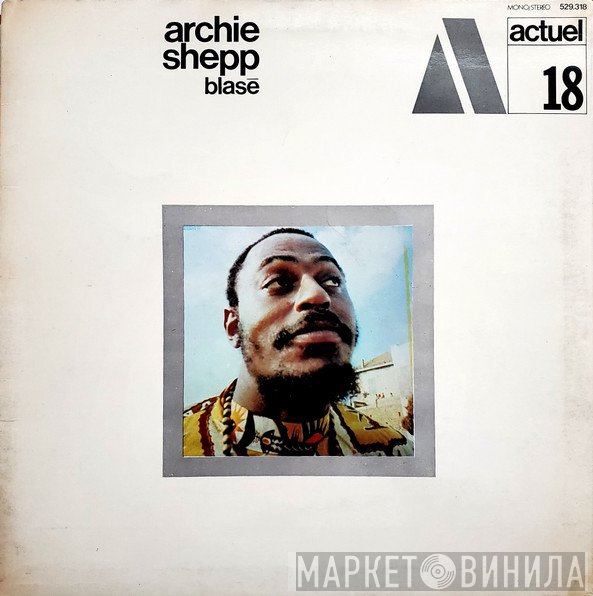 Archie Shepp  - Blasé