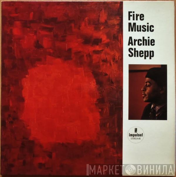 Archie Shepp  - Fire Music